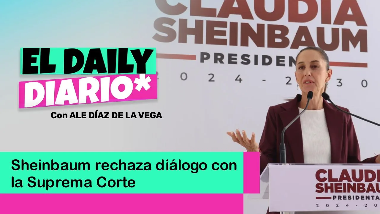 Lee más sobre el artículo Sheinbaum rechaza diálogo con la Suprema Corte