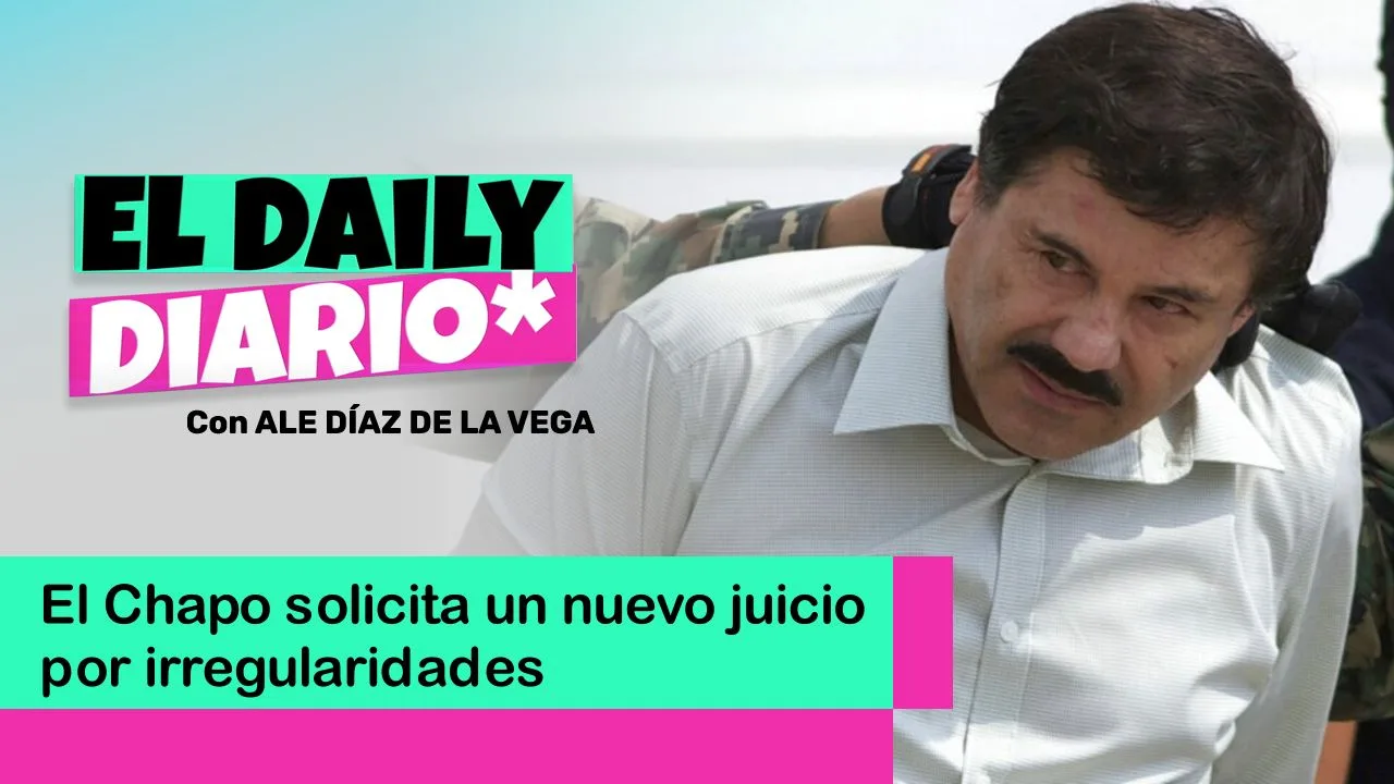 Lee más sobre el artículo El Chapo solicita un nuevo juicio por irregularidades