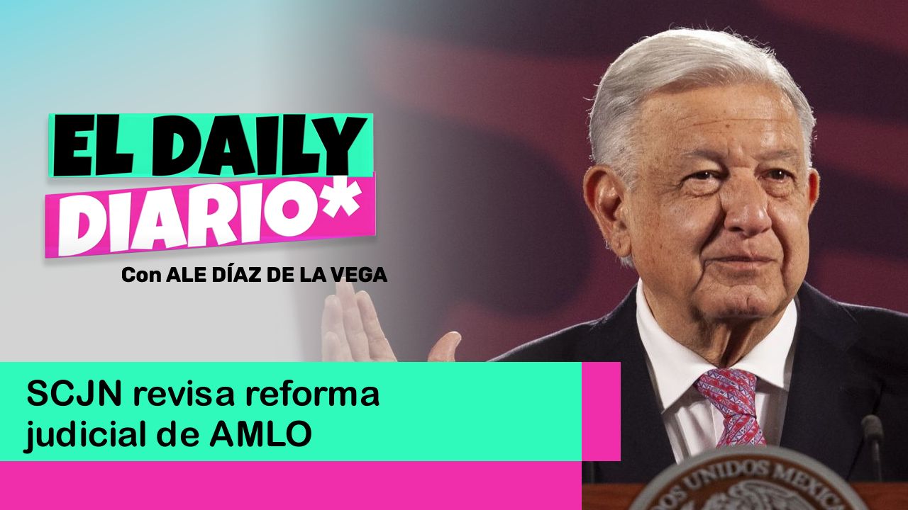 Lee más sobre el artículo SCJN revisa reforma judicial de AMLO