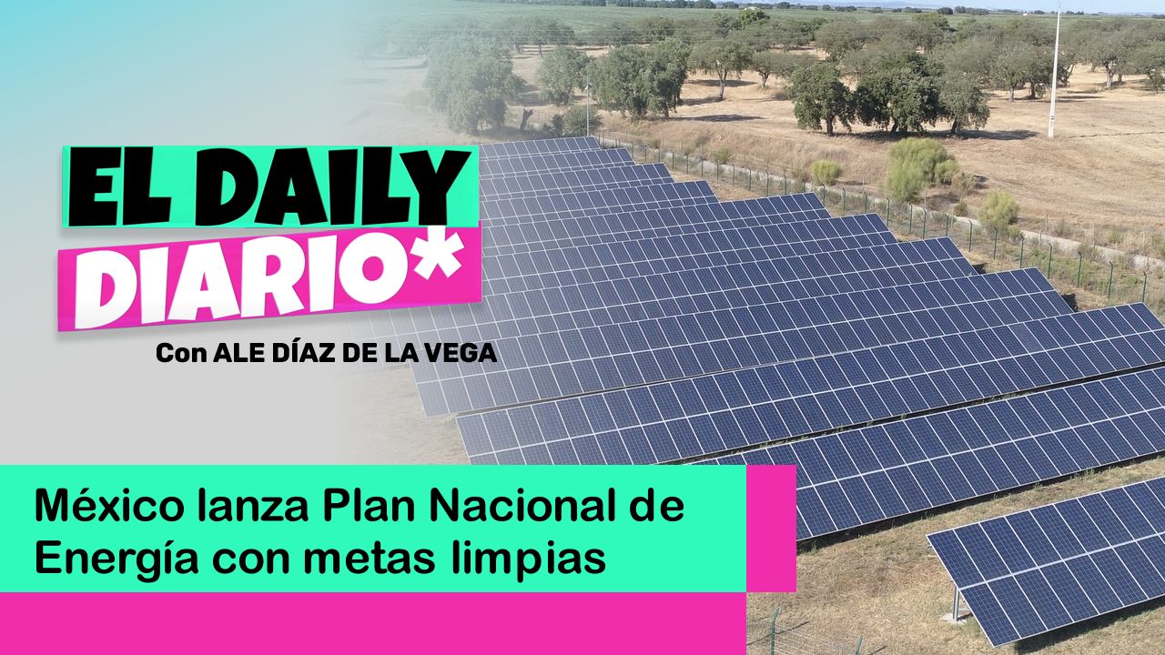 Lee más sobre el artículo México lanza Plan Nacional de Energía con metas limpias