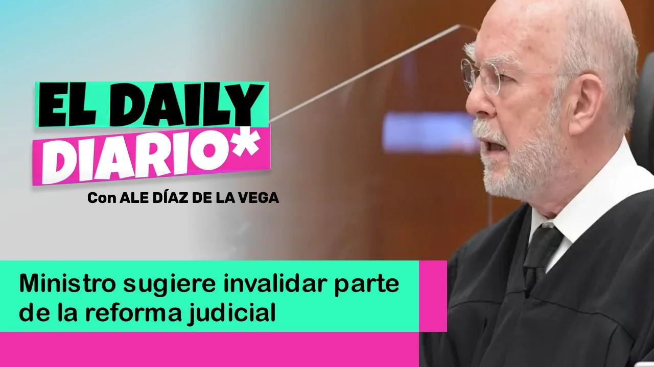 Lee más sobre el artículo Ministro sugiere invalidar parte de la reforma judicial
