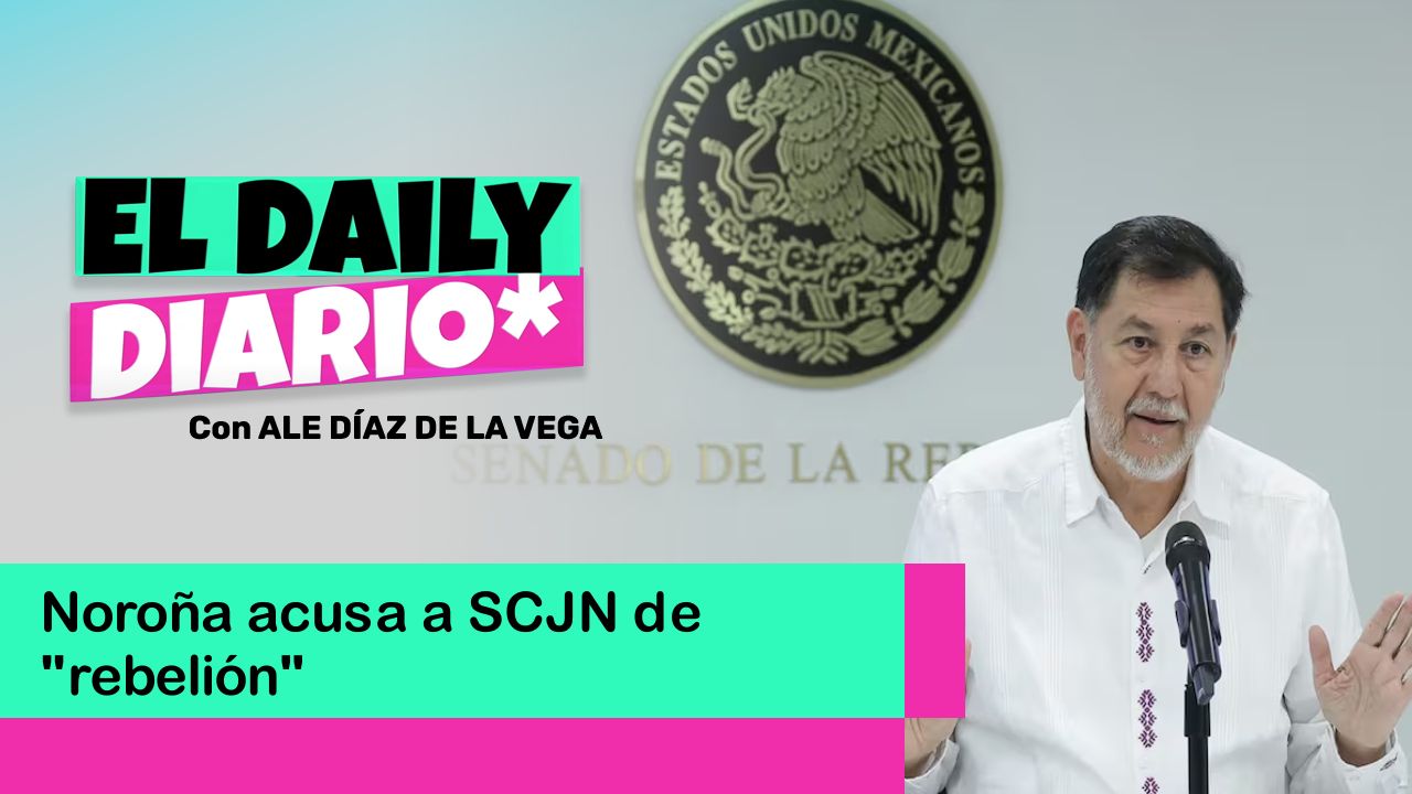 Lee más sobre el artículo Noroña acusa a SCJN de “rebelión”