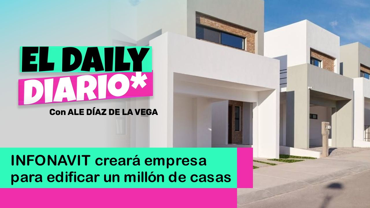 Lee más sobre el artículo INFONAVIT creará empresa para edificar un millón de casas