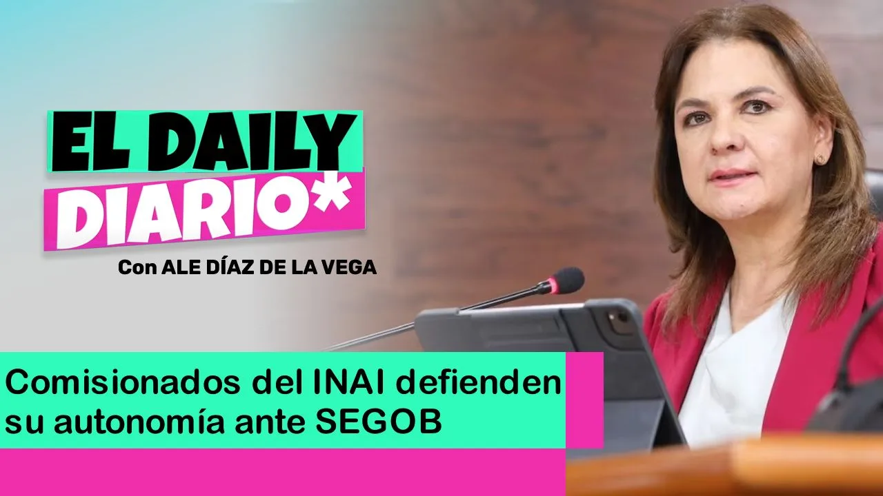 Lee más sobre el artículo Comisionados del INAI defienden su autonomía ante SEGOB