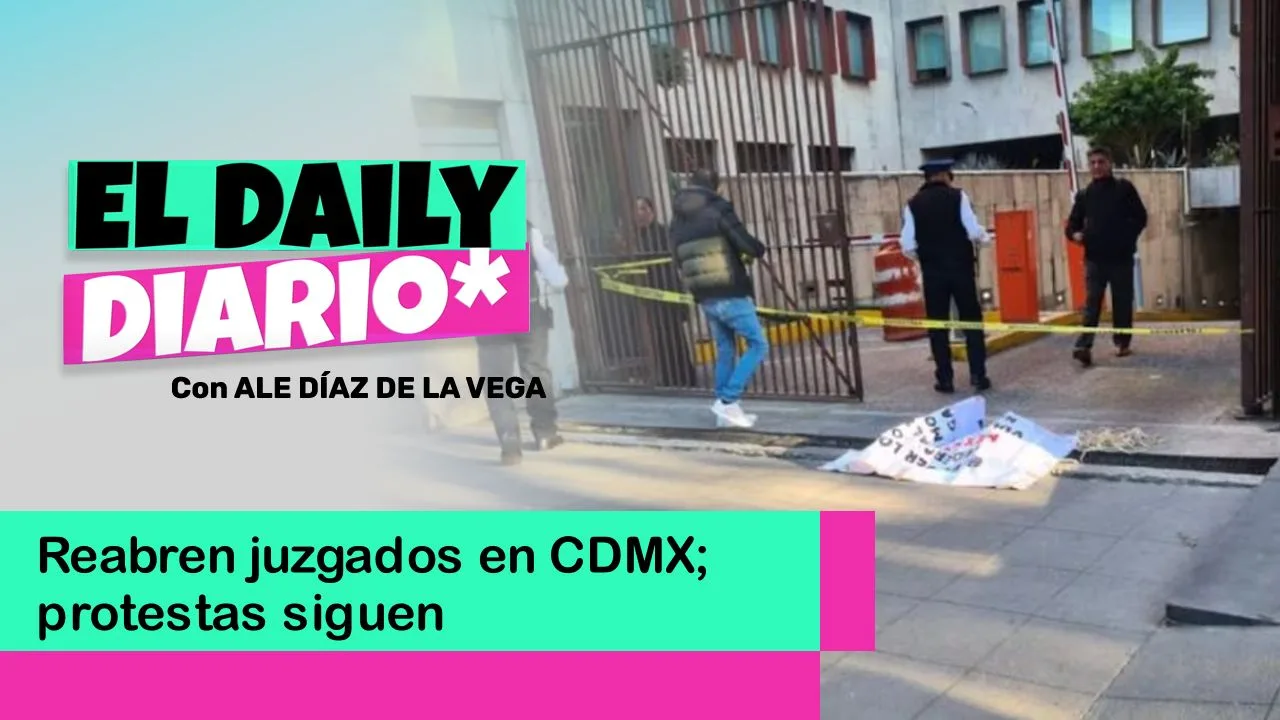 Lee más sobre el artículo Reabren juzgados en CDMX; protestas siguen