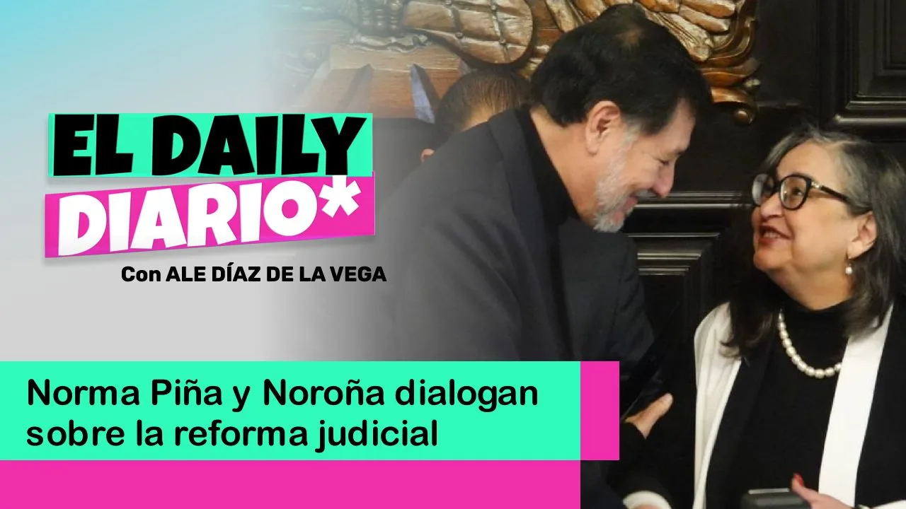 Lee más sobre el artículo Norma Piña y Noroña dialogan sobre la reforma judicial