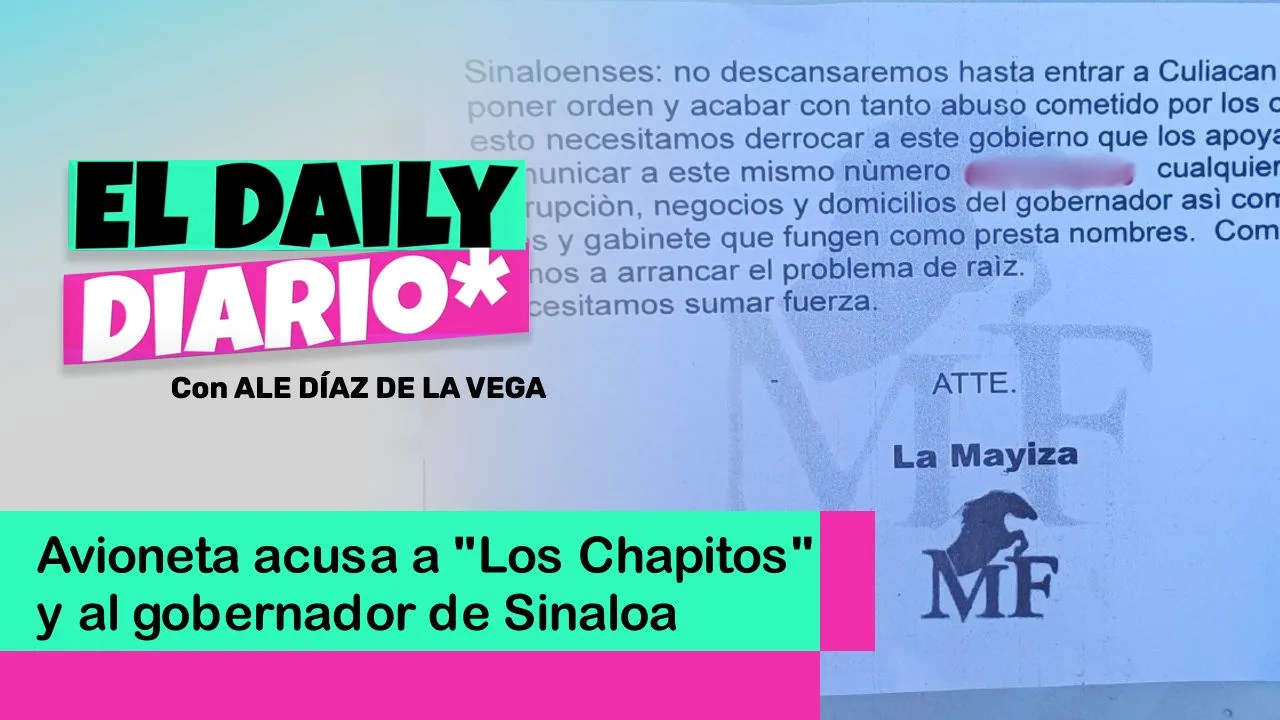 Lee más sobre el artículo Avioneta acusa a “Los Chapitos” y al gobernador de Sinaloa