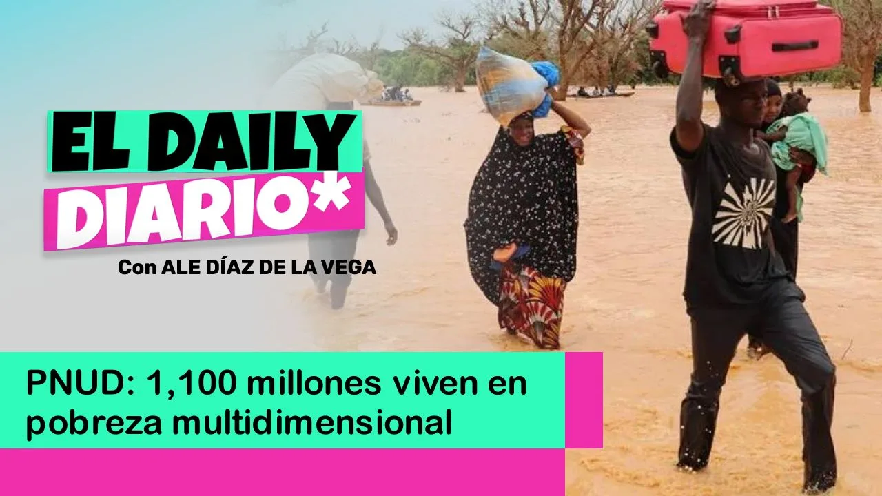 Lee más sobre el artículo PNUD: 1,100 millones viven en pobreza multidimensional