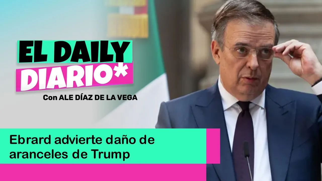 Lee más sobre el artículo Ebrard advierte daño de aranceles de Trump