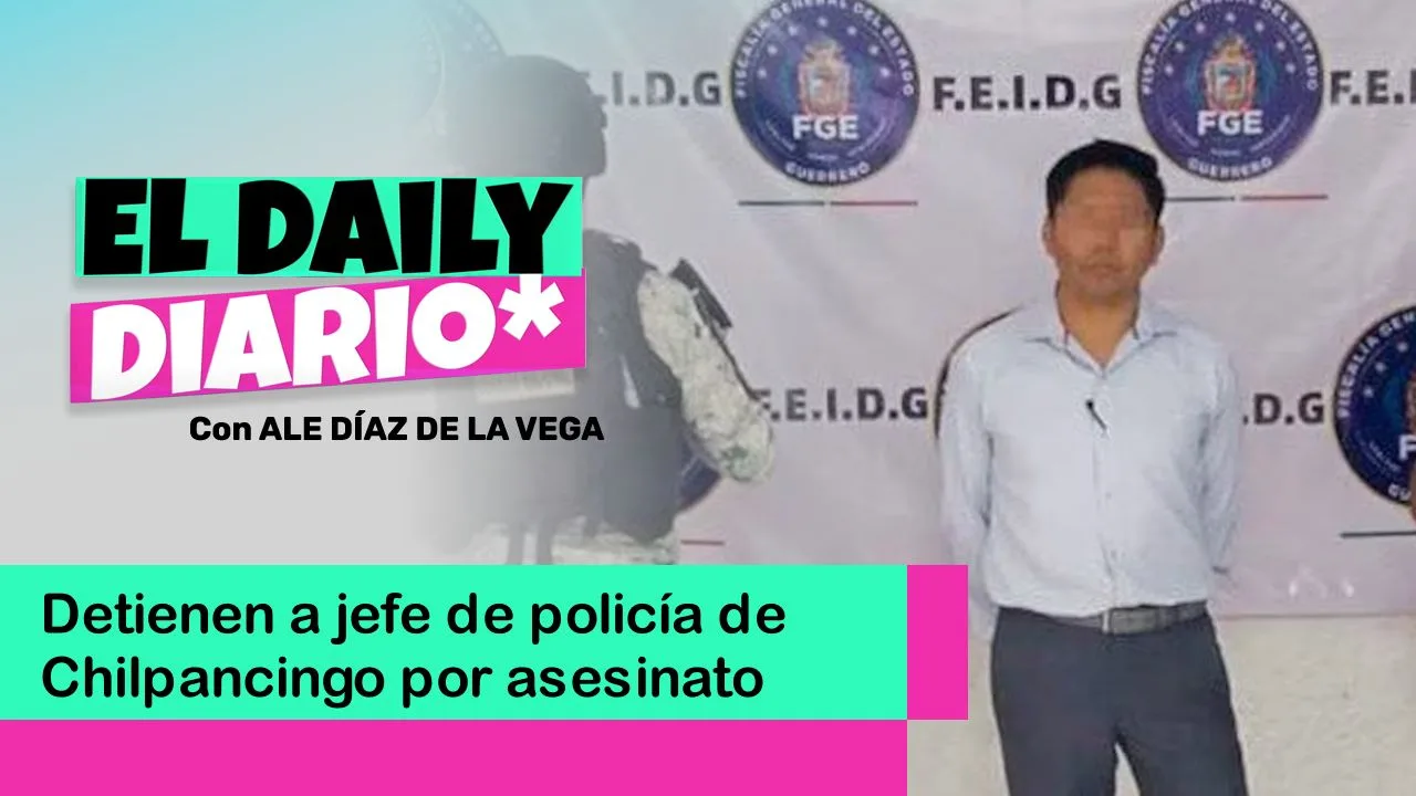 Lee más sobre el artículo Detienen a jefe de policía de Chilpancingo por asesinato