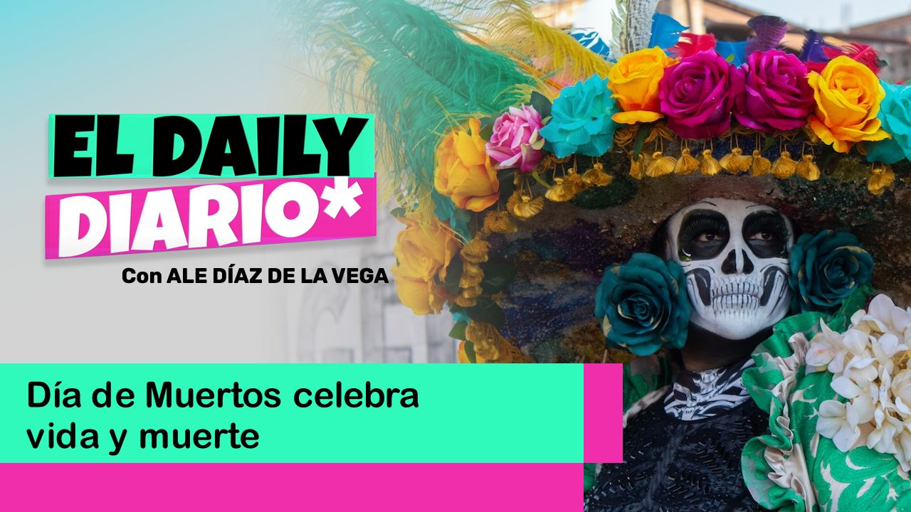 Lee más sobre el artículo Día de Muertos celebra vida y muerte