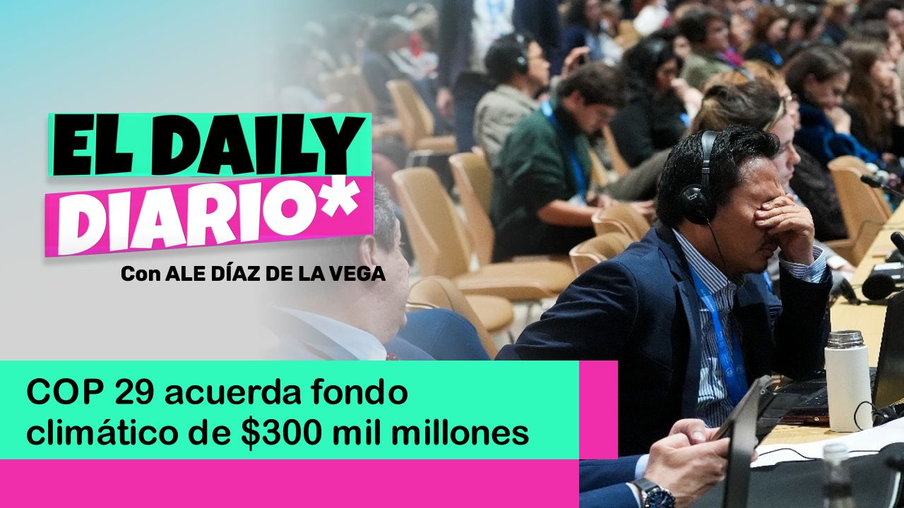 Lee más sobre el artículo COP 29 acuerda fondo climático de $300 mil millones