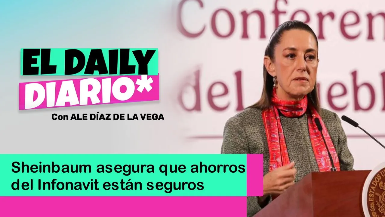 Lee más sobre el artículo Sheinbaum asegura que ahorros del Infonavit están seguros