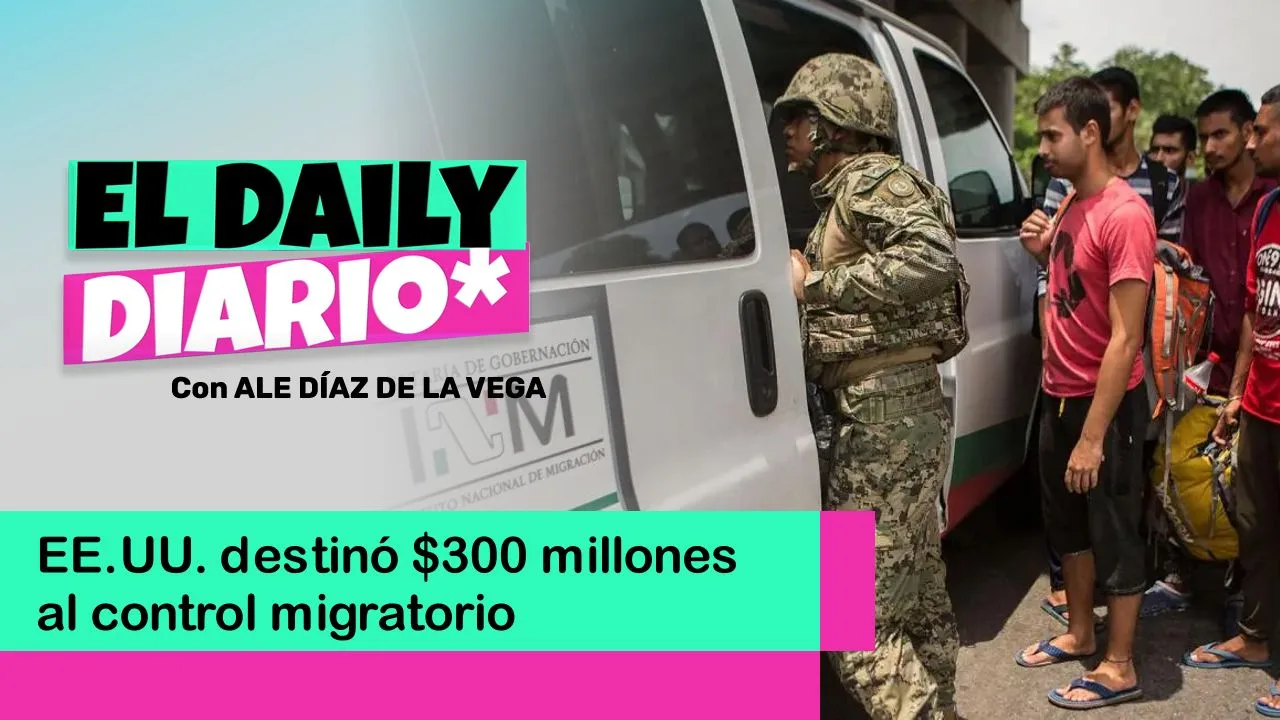 Lee más sobre el artículo EE.UU. destinó $300 millones al control migratorio
