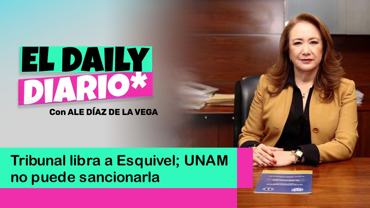 Lee más sobre el artículo Tribunal libra a Esquivel; UNAM no puede sancionarla