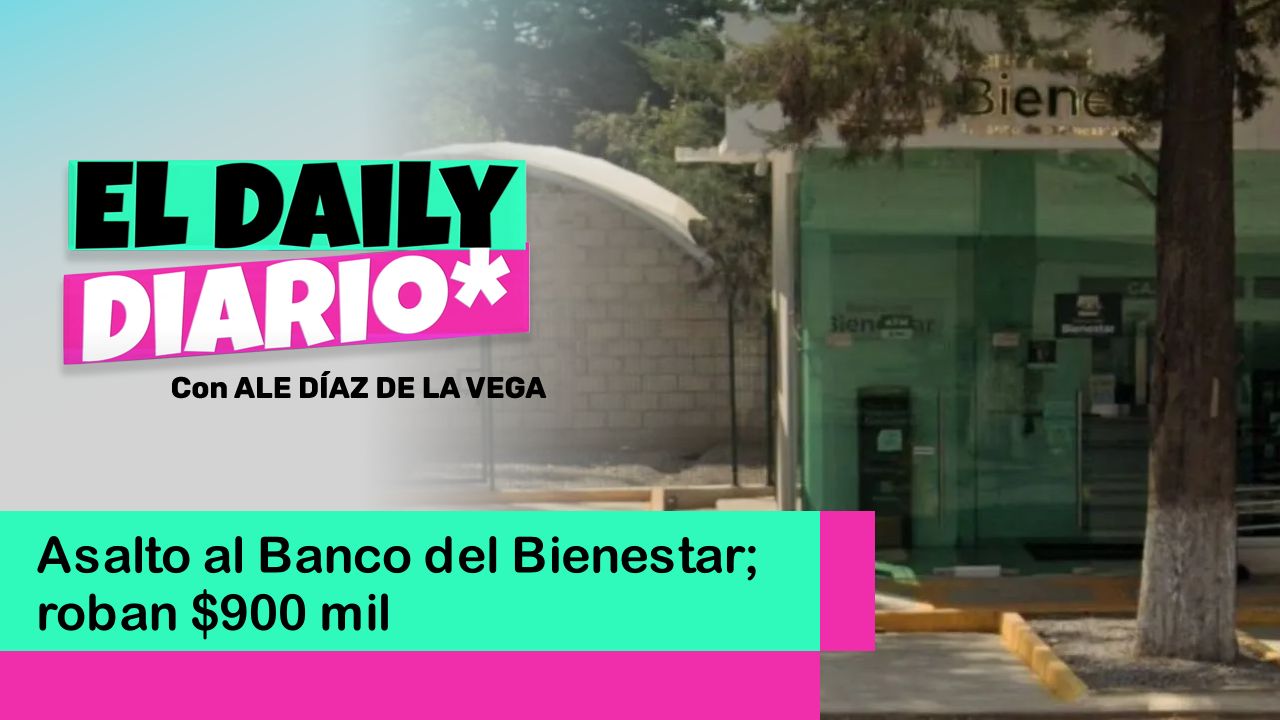 Lee más sobre el artículo Asalto al Banco del Bienestar; roban $900 mil