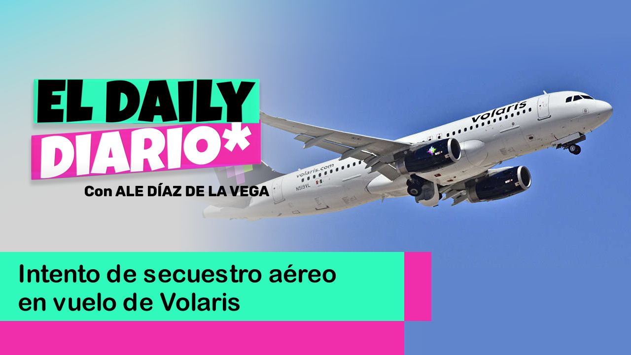 Lee más sobre el artículo Intento de secuestro aéreo en vuelo de Volaris