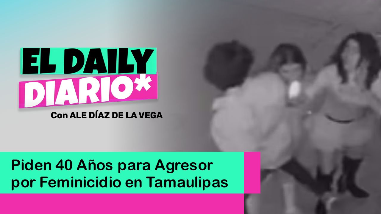 Lee más sobre el artículo Piden 40 Años para Agresor por Feminicidio en Tamaulipas