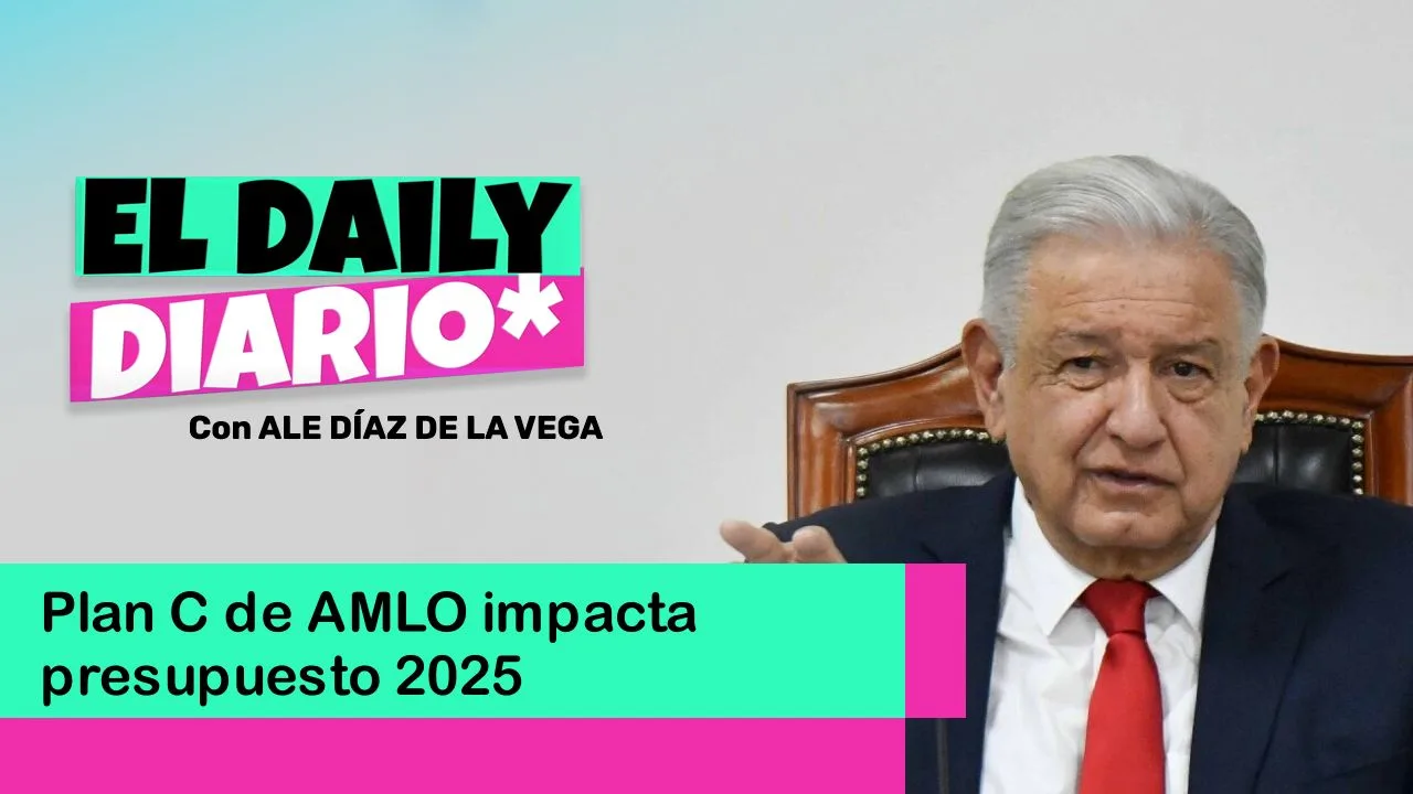 Lee más sobre el artículo Plan C de AMLO impacta presupuesto 2025