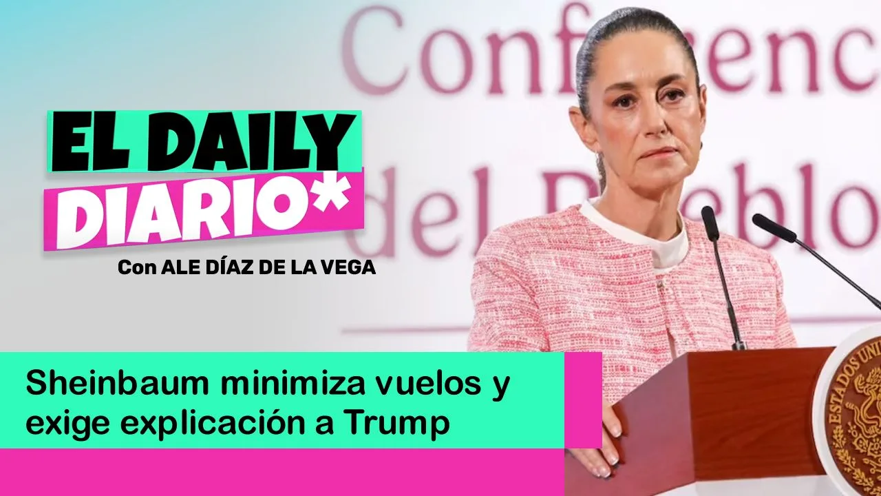 Lee más sobre el artículo Sheinbaum minimiza vuelos y exige explicación a Trump