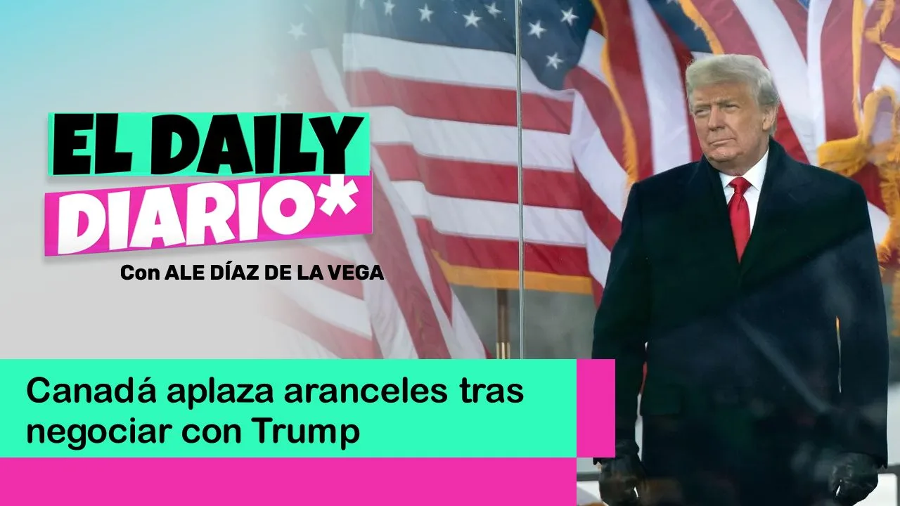 Lee más sobre el artículo Canadá aplaza aranceles tras negociar con Trump