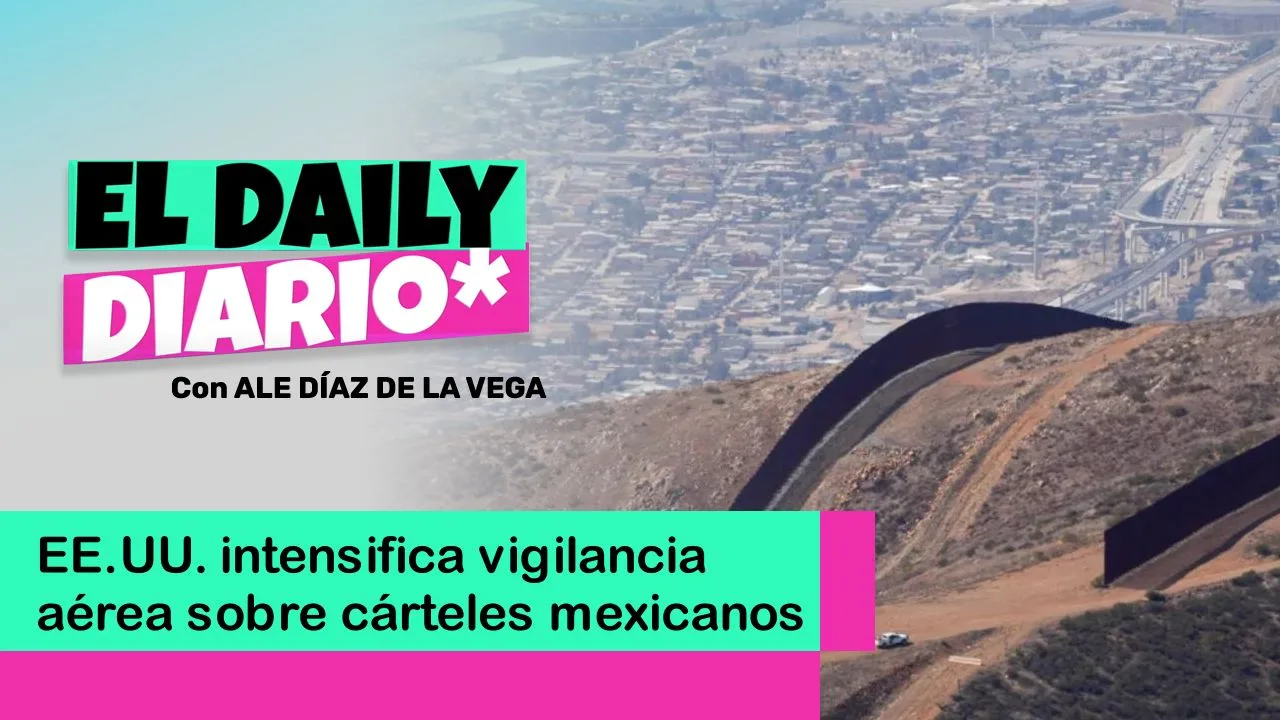 Lee más sobre el artículo EE.UU. intensifica vigilancia aérea sobre cárteles mexicanos