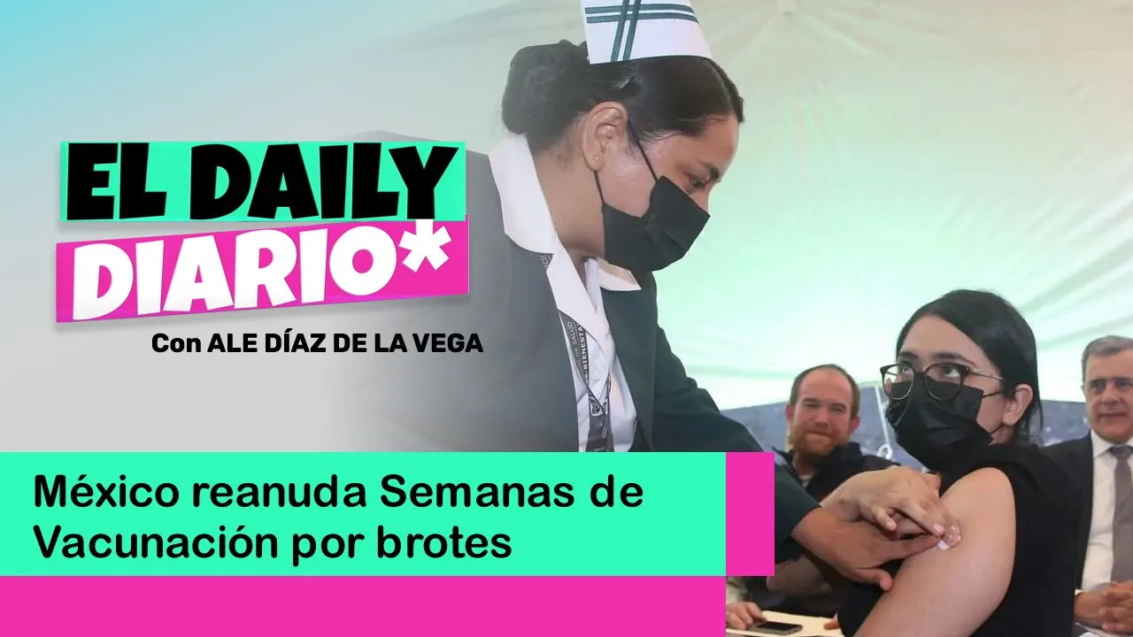 Lee más sobre el artículo México reanuda Semanas de Vacunación por brotes