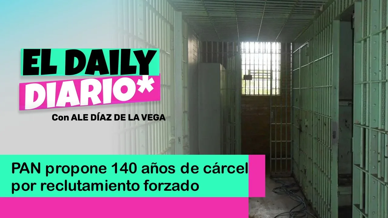 Lee más sobre el artículo PAN propone 140 años de cárcel por reclutamiento forzado