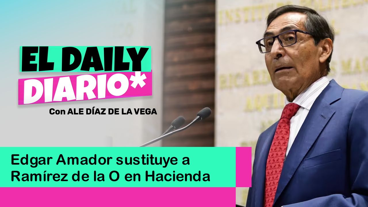 Lee más sobre el artículo Edgar Amador sustituye a Ramírez de la O en Hacienda