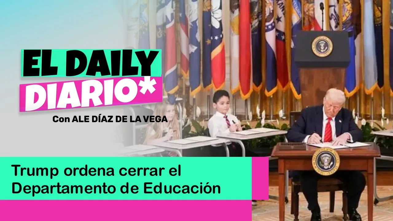 Lee más sobre el artículo Trump ordena cerrar el Departamento de Educación