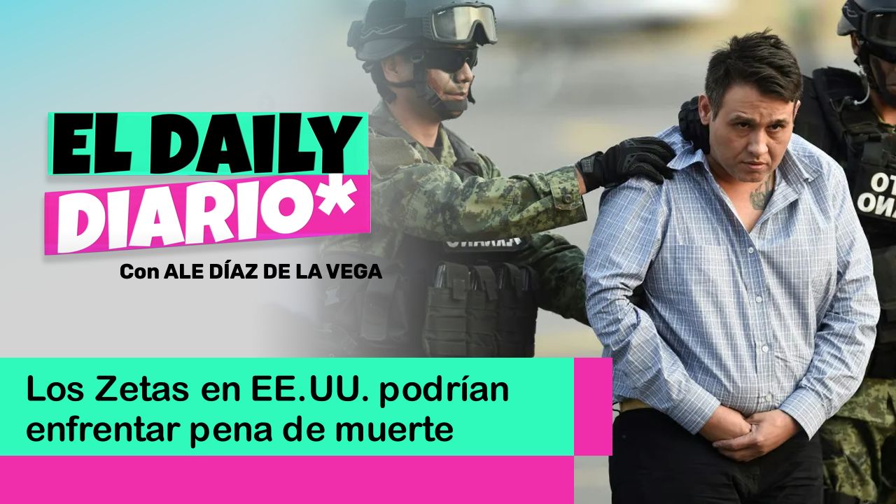 Lee más sobre el artículo Los Zetas en EE.UU. podrían enfrentar pena de muerte