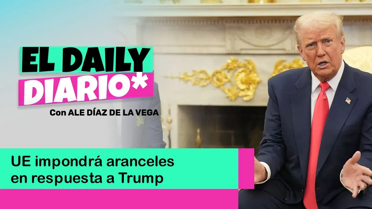 Lee más sobre el artículo UE impondrá aranceles en respuesta a Trump