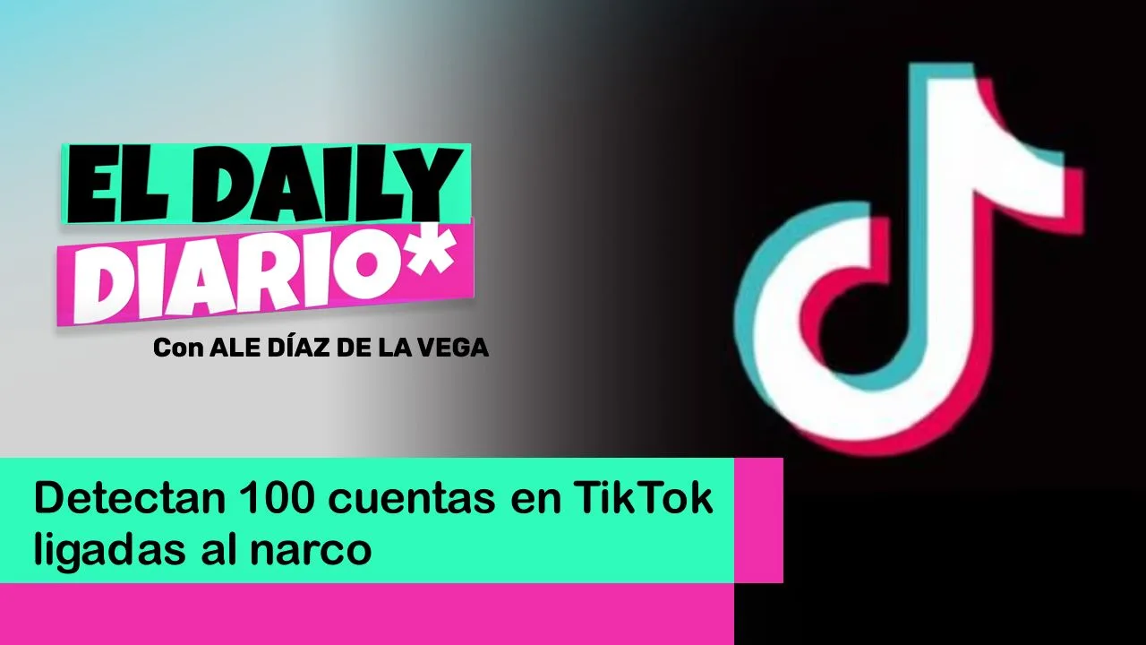 Lee más sobre el artículo Detectan 100 cuentas en TikTok ligadas al narco