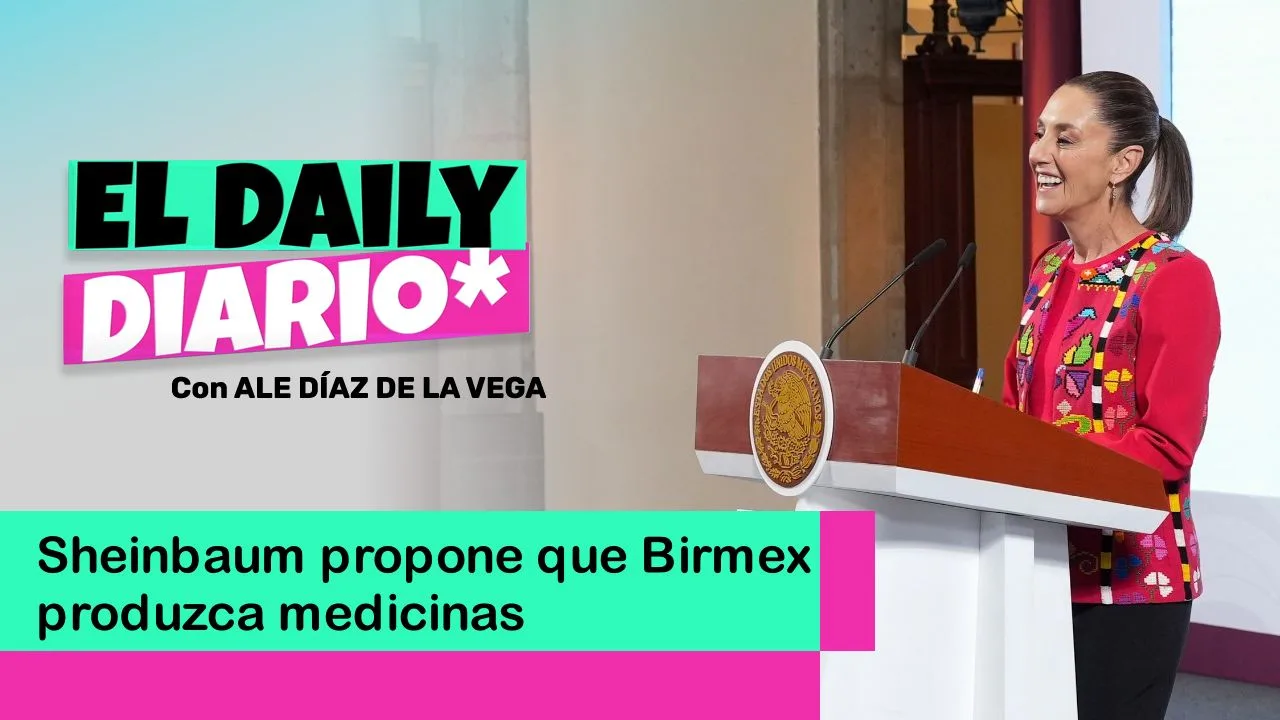 Lee más sobre el artículo Sheinbaum propone que Birmex produzca medicinas