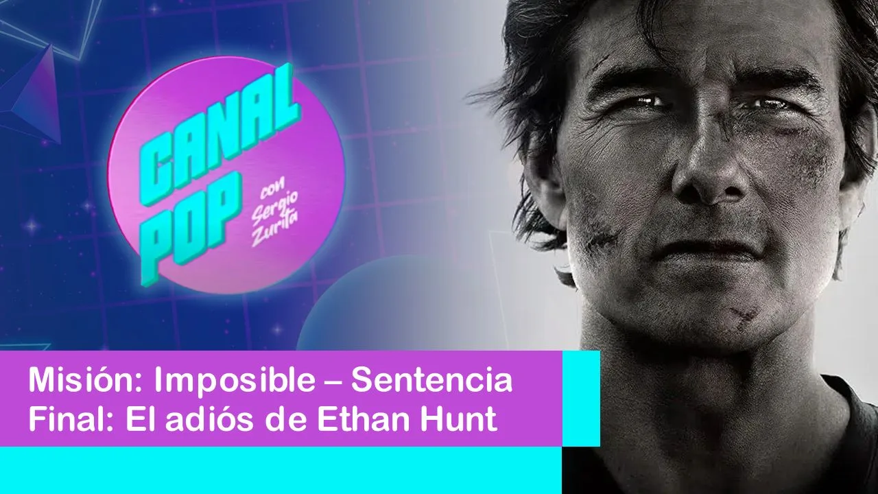 Lee más sobre el artículo Misión: Imposible – Sentencia Final: El adiós de Ethan Hunt