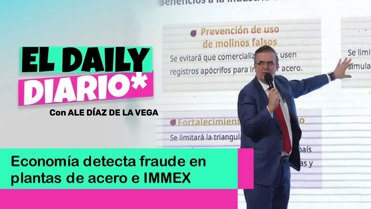 Lee más sobre el artículo Economía detecta fraude en plantas de acero e IMMEX