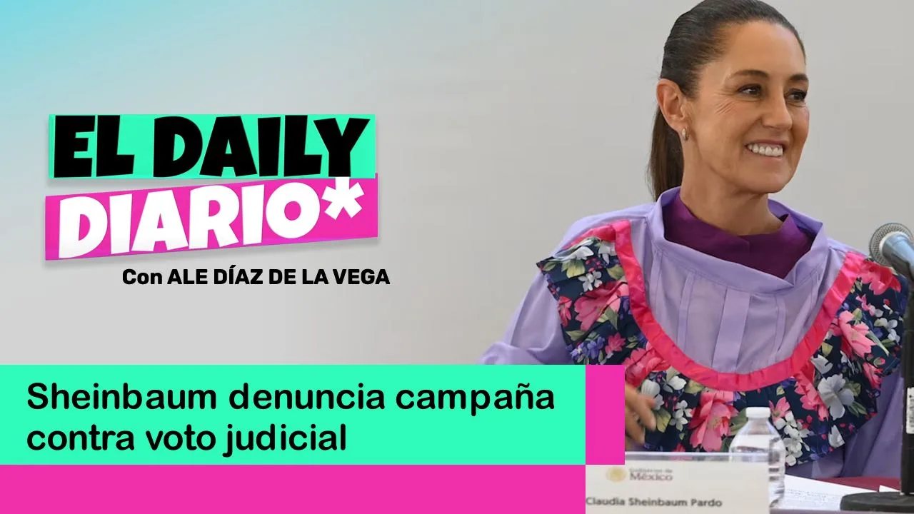 Lee más sobre el artículo Sheinbaum denuncia campaña contra voto judicial
