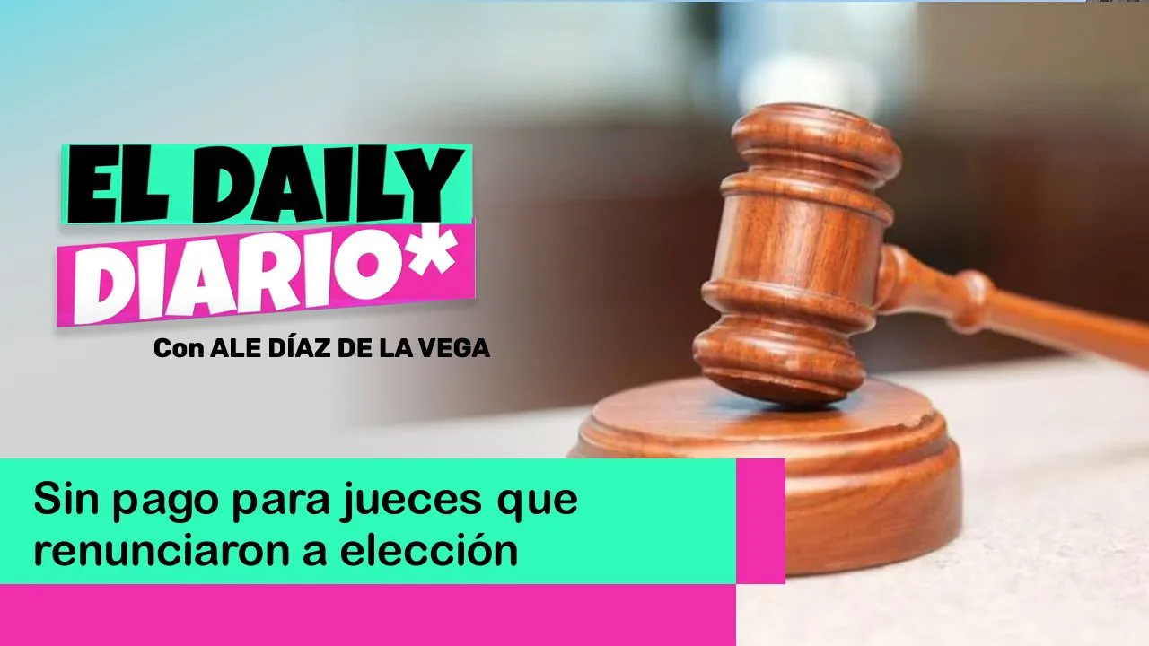 Lee más sobre el artículo Sin pago para jueces que renunciaron a elección