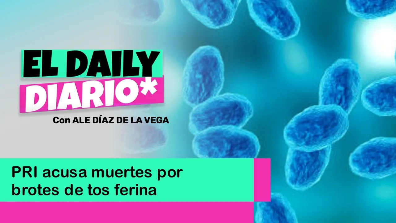 Lee más sobre el artículo PRI acusa muertes por brotes de tos ferina