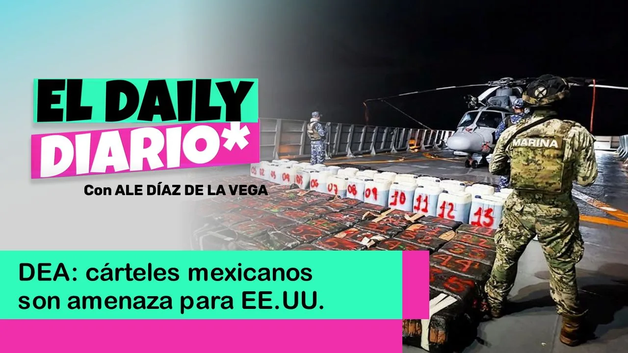 Lee más sobre el artículo DEA: cárteles mexicanos son amenaza para EE.UU.