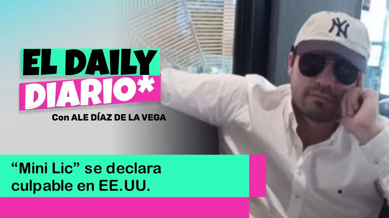 Lee más sobre el artículo “Mini Lic” se declara culpable en EE.UU.