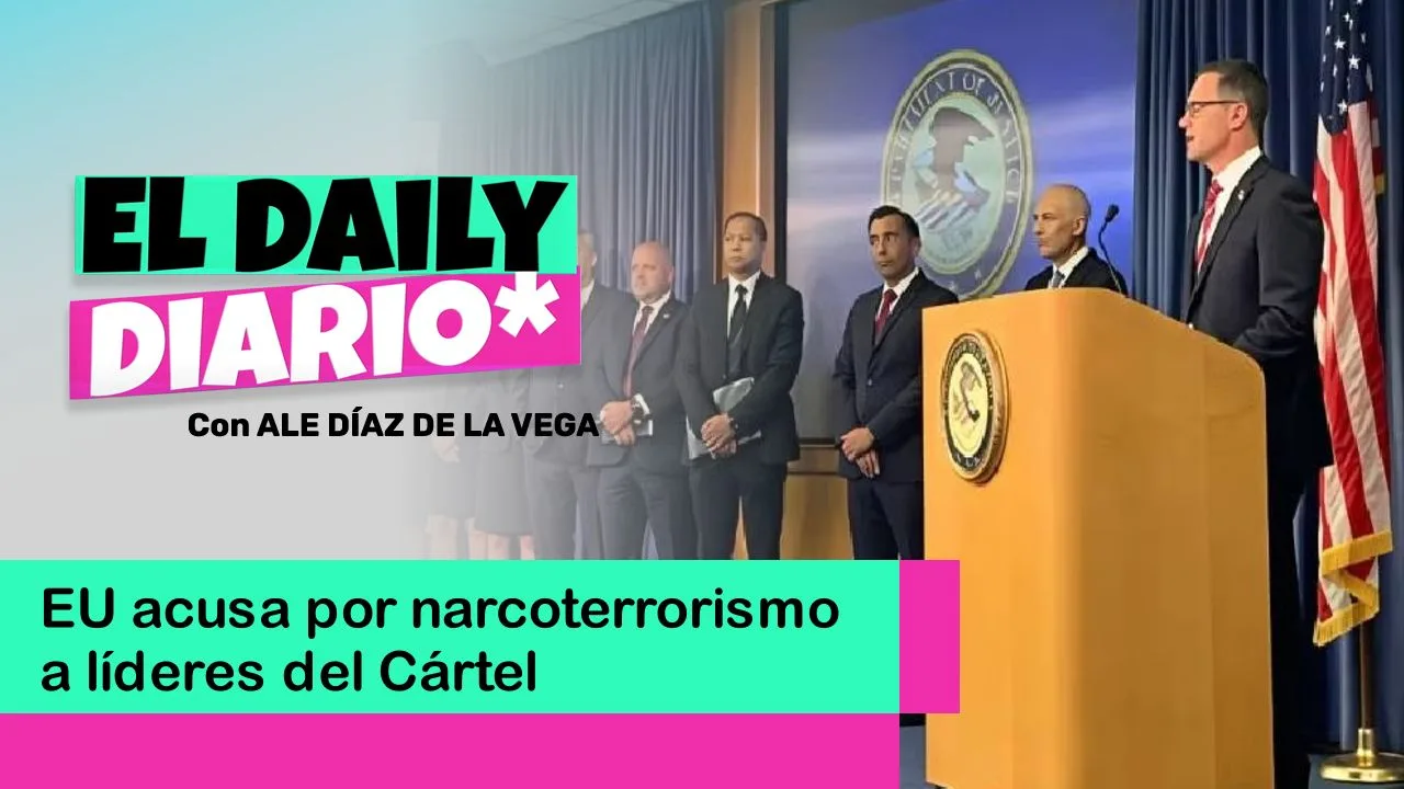 Lee más sobre el artículo EU acusa por narcoterrorismo a líderes del Cártel