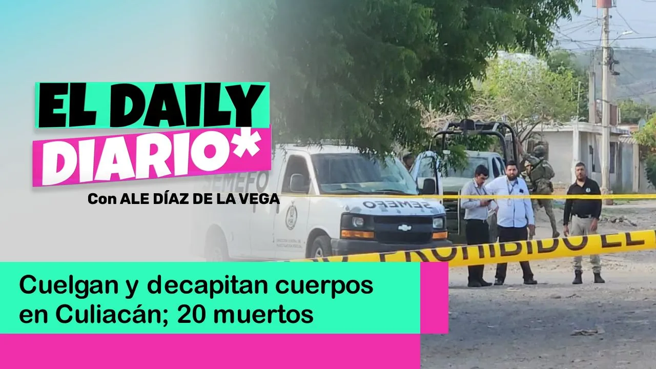 Lee más sobre el artículo Cuelgan y decapitan cuerpos en Culiacán; 20 muertos