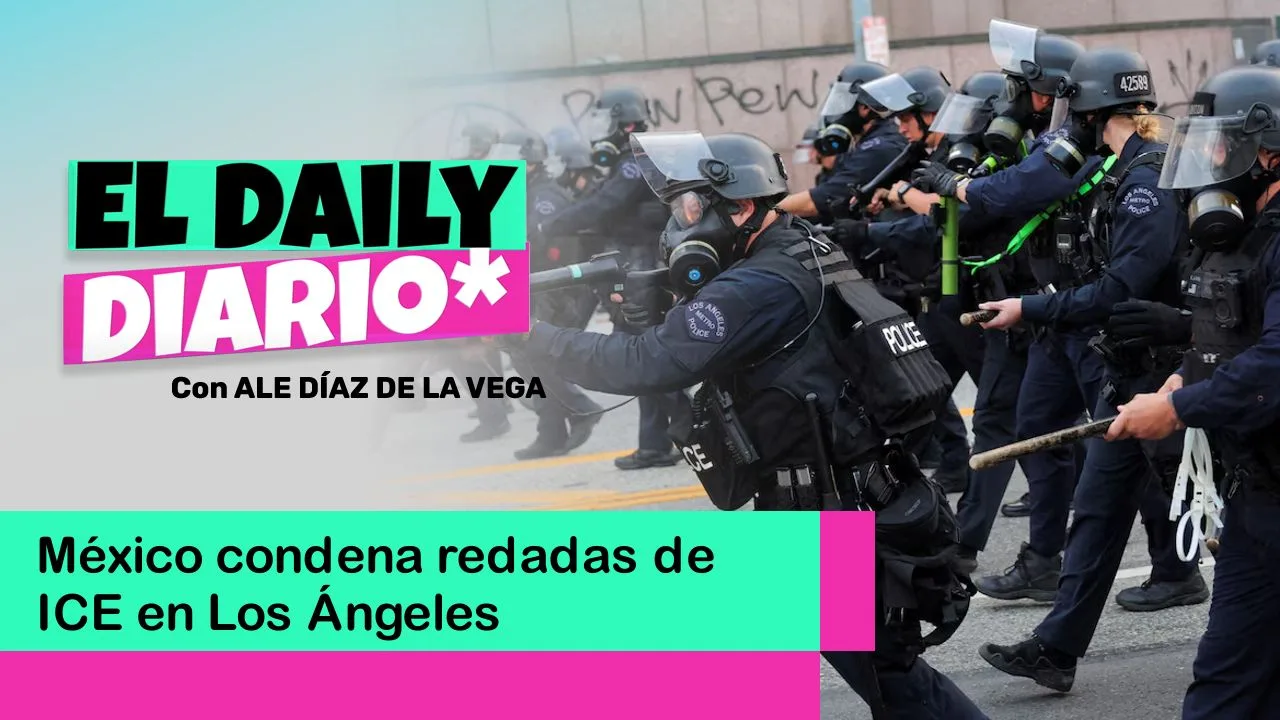 Lee más sobre el artículo México condena redadas de ICE en Los Ángeles
