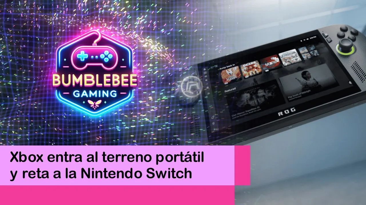 Lee más sobre el artículo Xbox entra al terreno portátil y reta a la Nintendo Switch