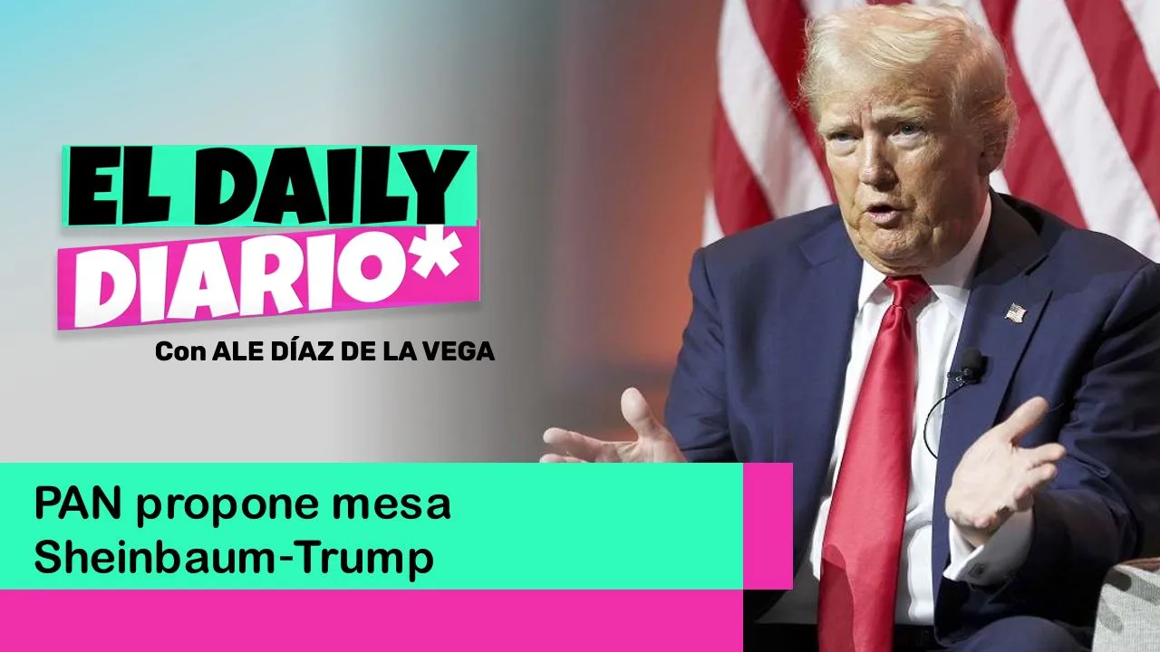 Lee más sobre el artículo PAN propone mesa Sheinbaum‑Trump en Washington
