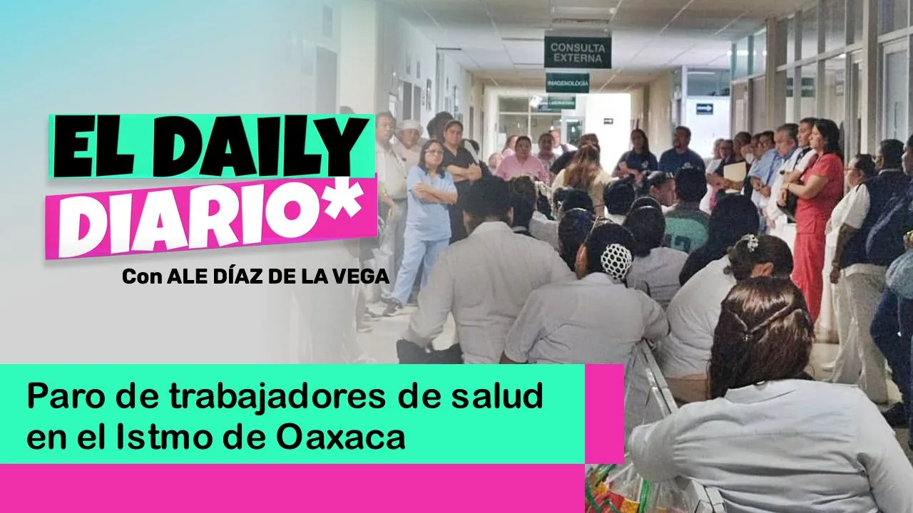 Lee más sobre el artículo Paro de trabajadores de salud en el Istmo de Oaxaca
