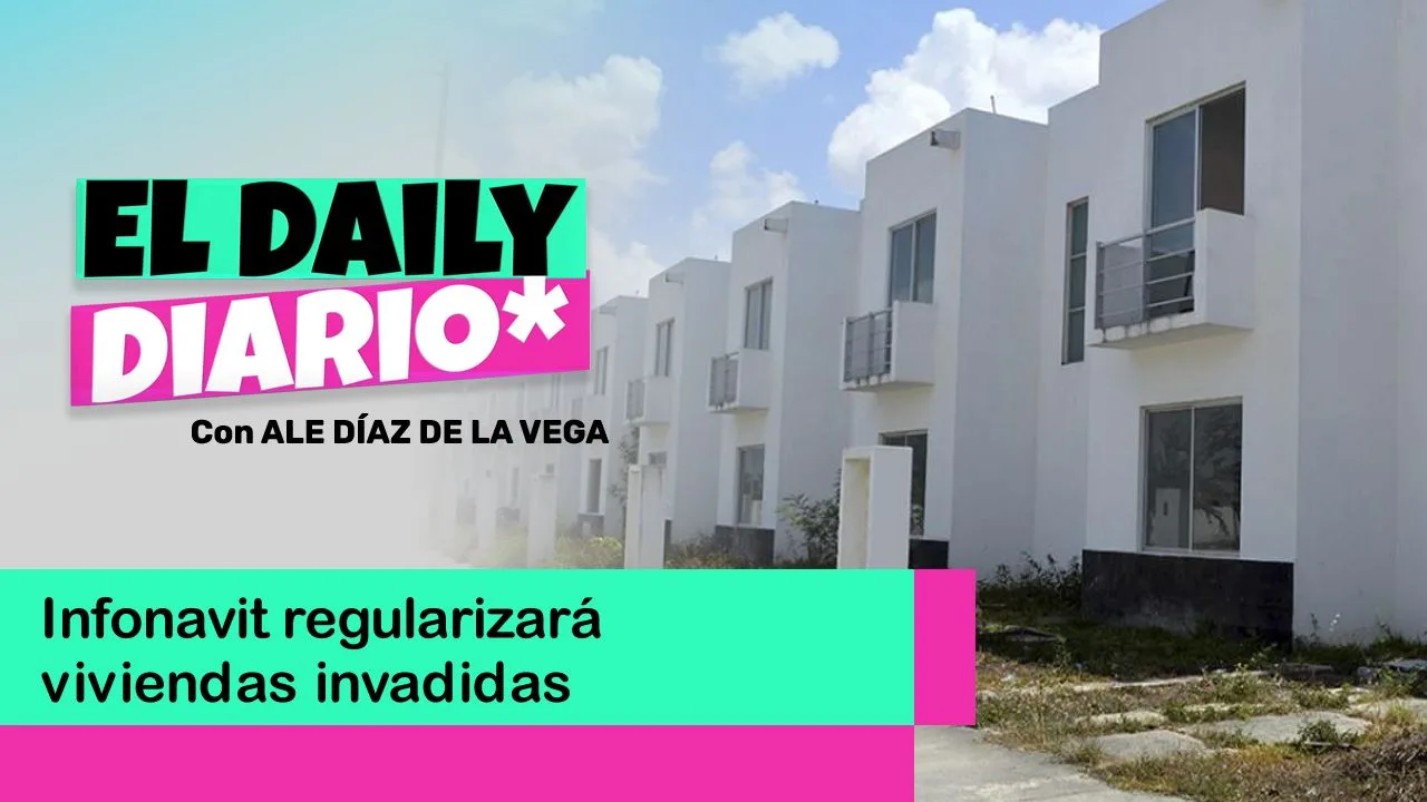 Lee más sobre el artículo Infonavit regularizará viviendas invadidas