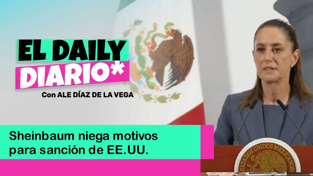 Lee más sobre el artículo Sheinbaum niega motivos para sanción de EE.UU.