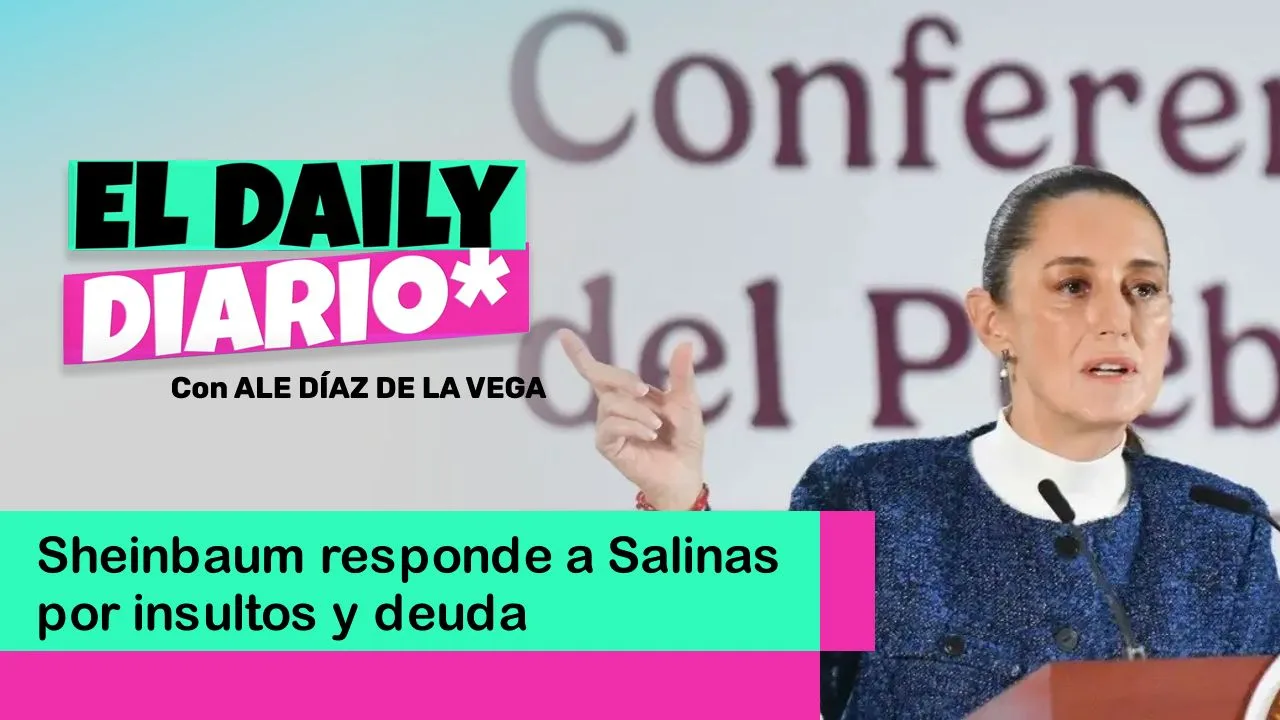 Lee más sobre el artículo Sheinbaum responde a Salinas por insultos y deuda
